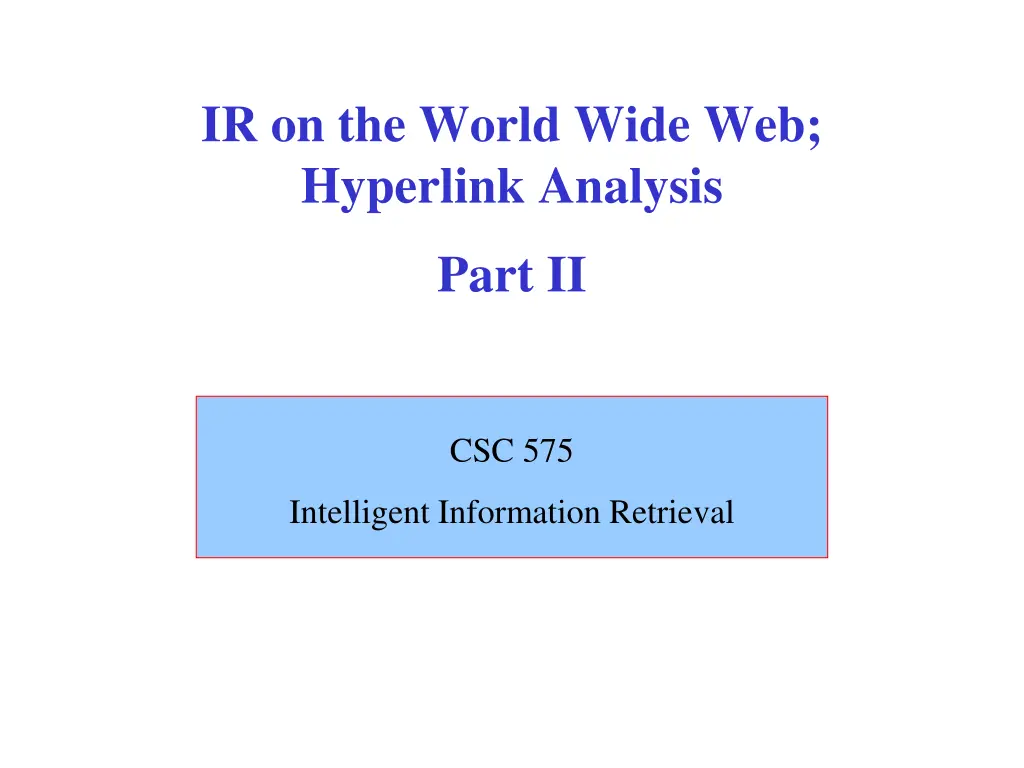 ir on the world wide web hyperlink analysis 1