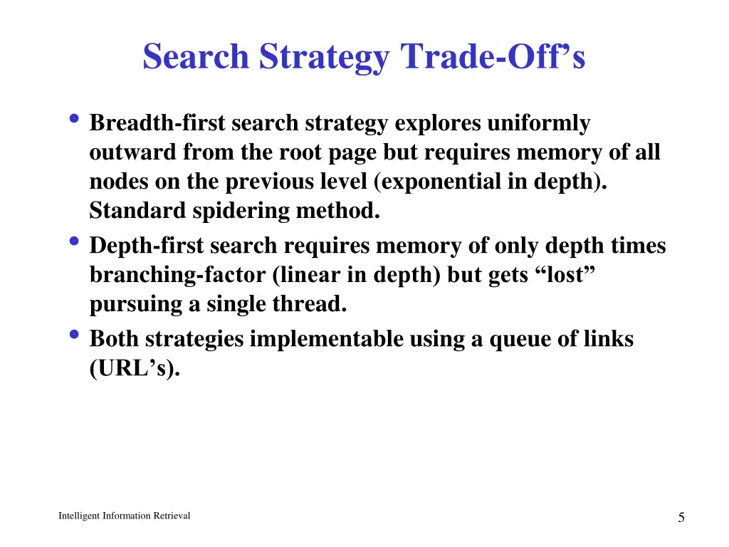 search strategy trade off s