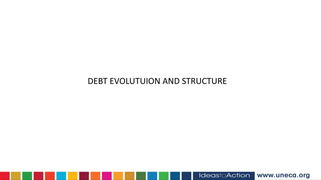 debt evolutuion and structure