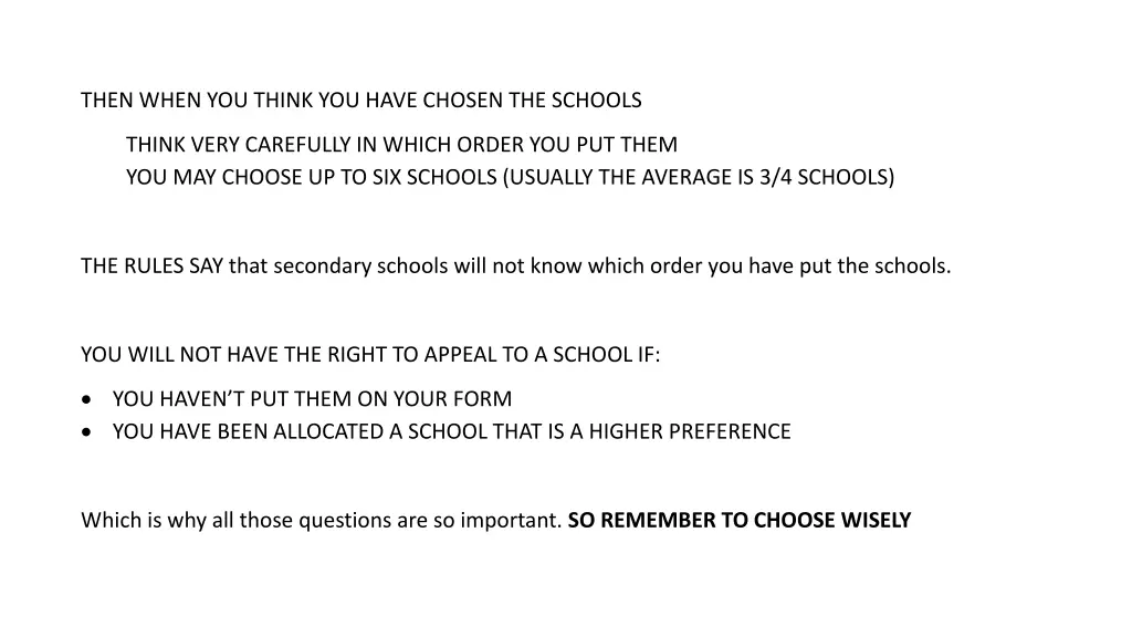 then when you think you have chosen the schools