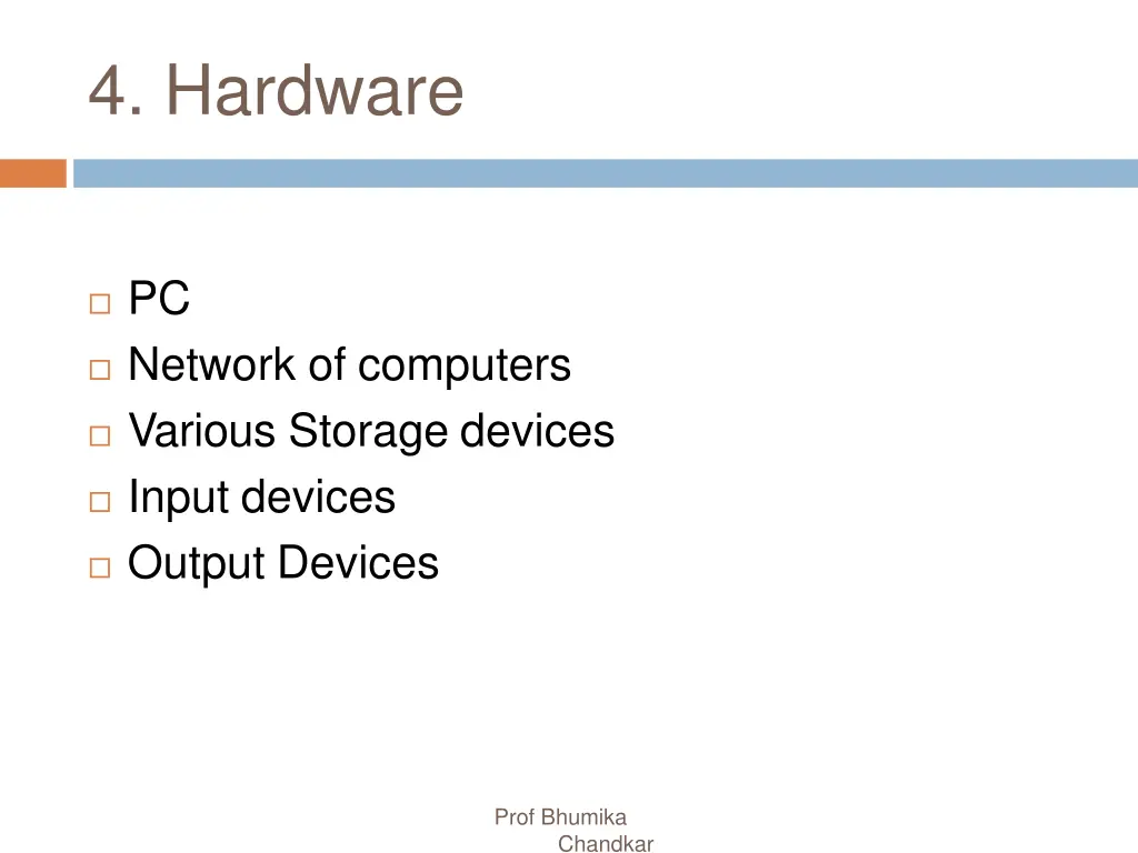 4 hardware