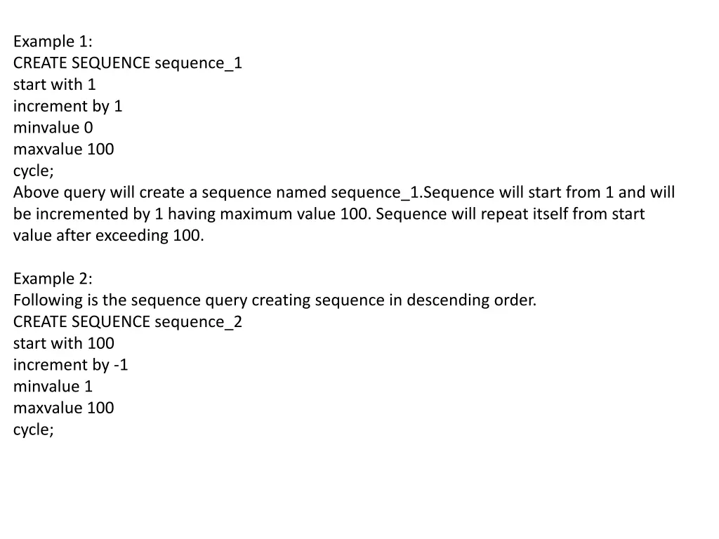 example 1 create sequence sequence 1 start with