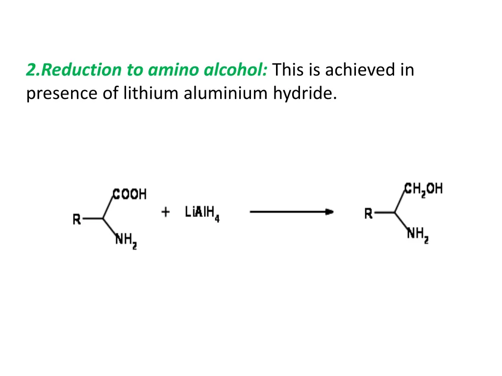 2 reduction to amino alcohol this is achieved
