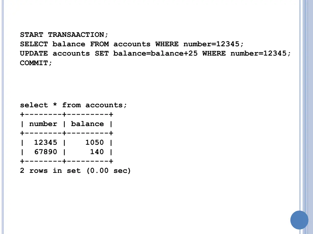 start transaaction select balance from accounts