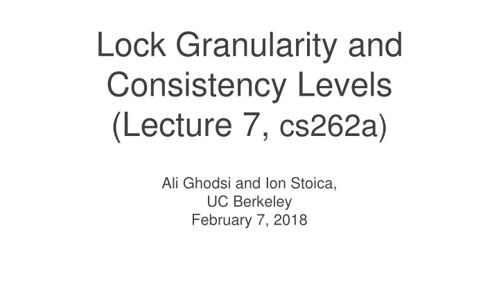 lock granularity and consistency levels lecture