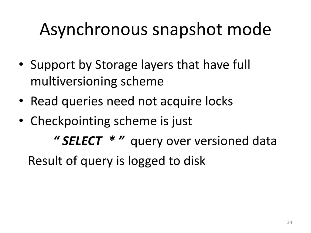 asynchronous snapshot mode
