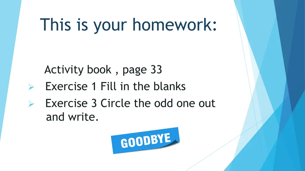 this is your homework