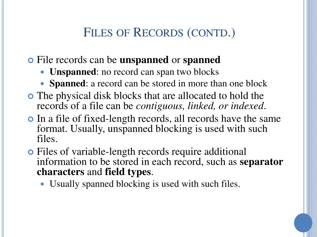 f iles of r ecords contd