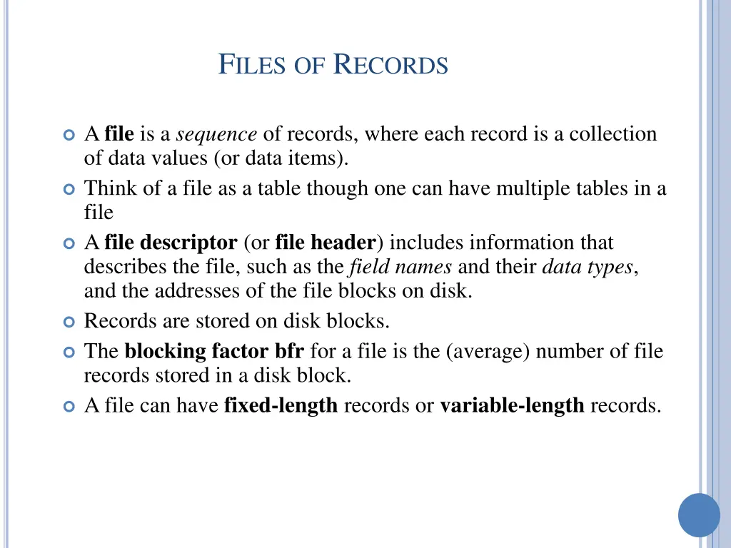 f iles of r ecords