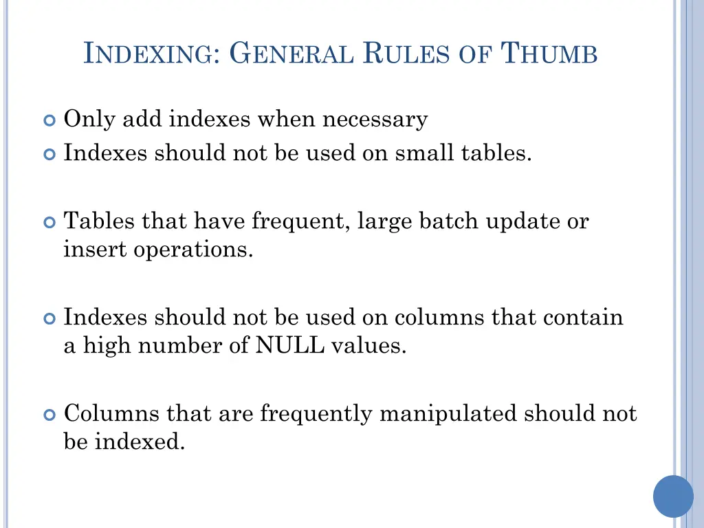i ndexing g eneral r ules of t humb 2