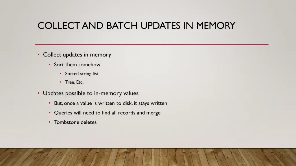 collect and batch updates in memory