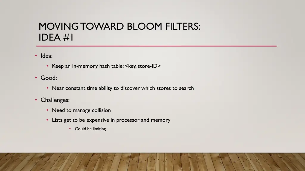 moving toward bloom filters idea 1