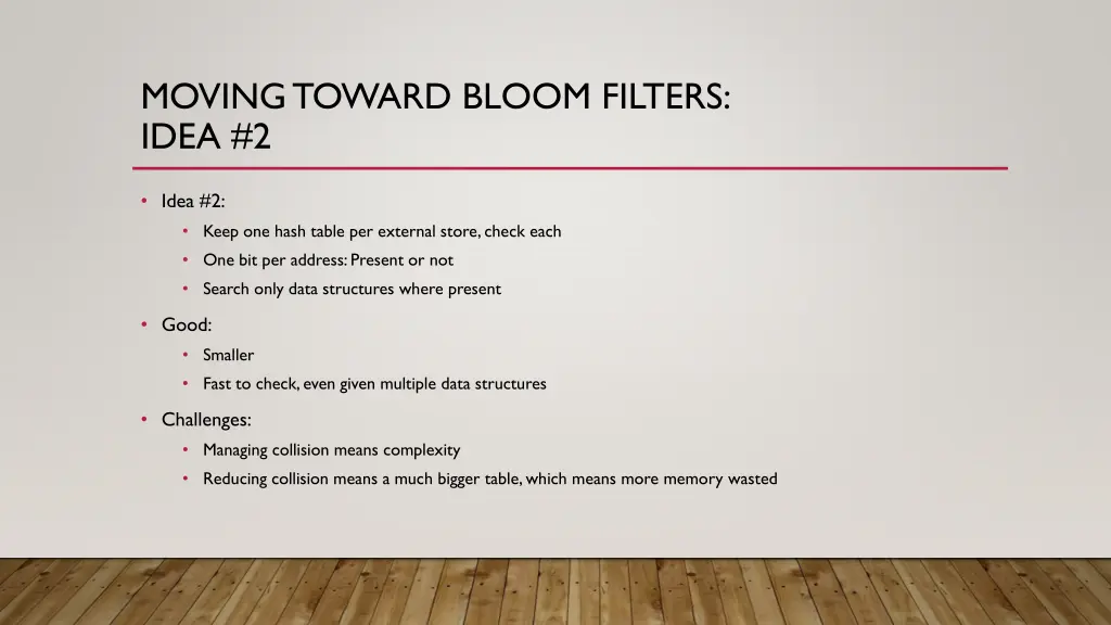moving toward bloom filters idea 2