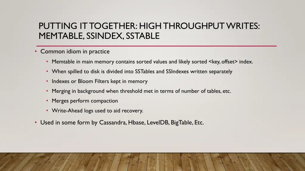 putting it together high throughput writes