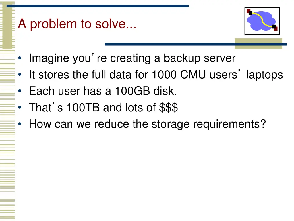 a problem to solve