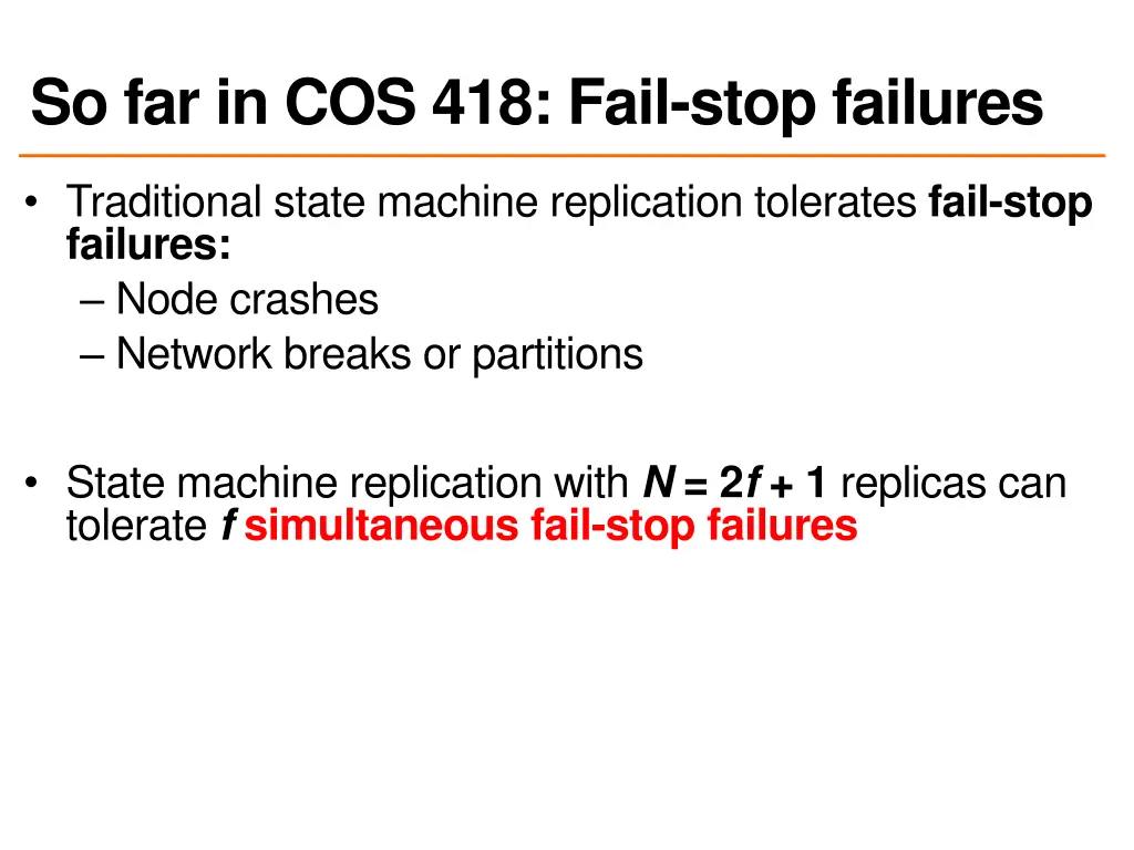 so far in cos 418 fail stop failures