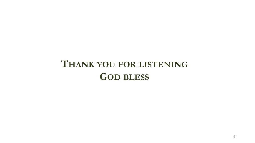 t hank you for listening g od bless
