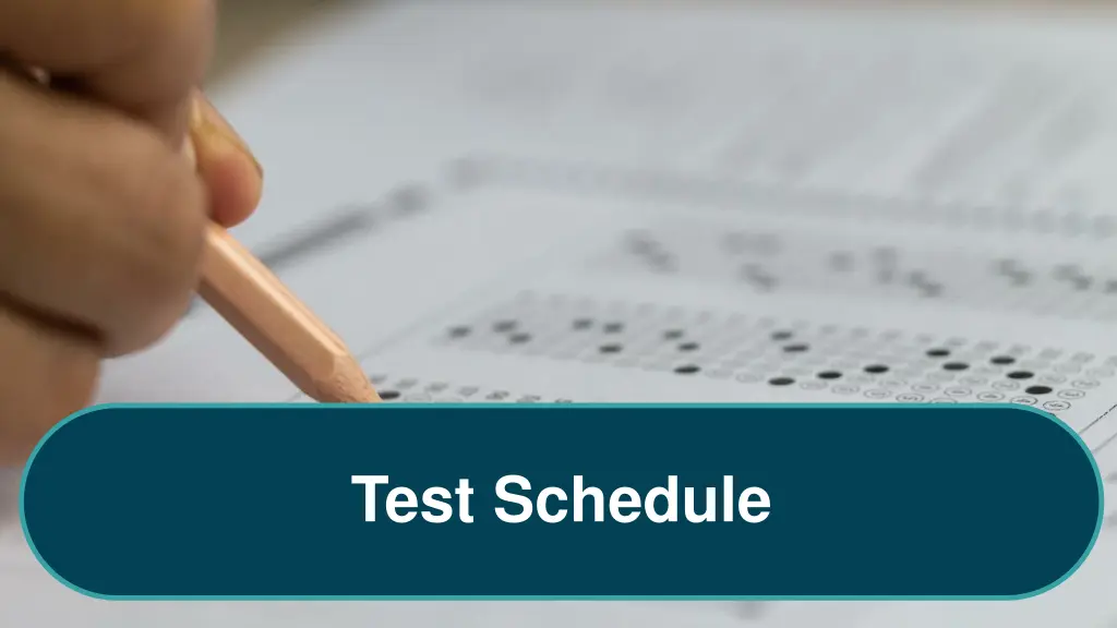 test schedule