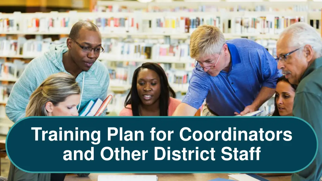 training plan for coordinators and other district