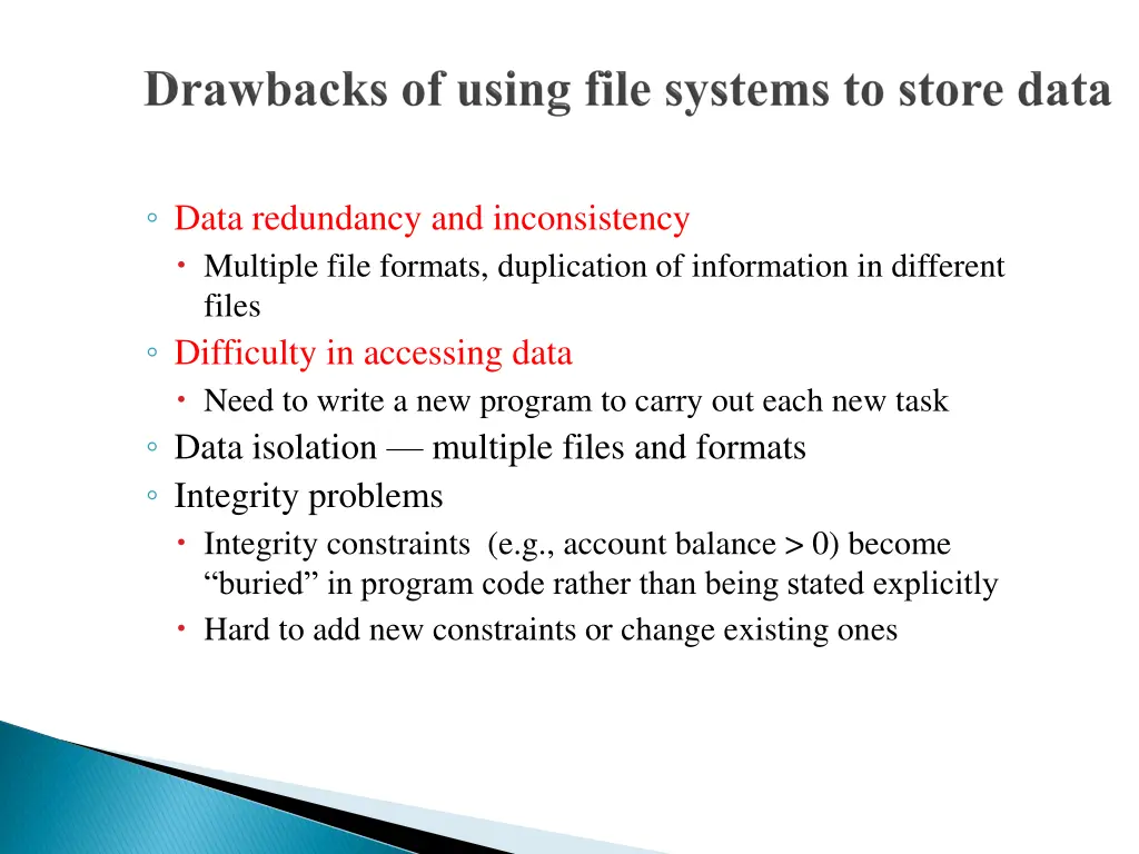 data redundancy and inconsistency multiple file