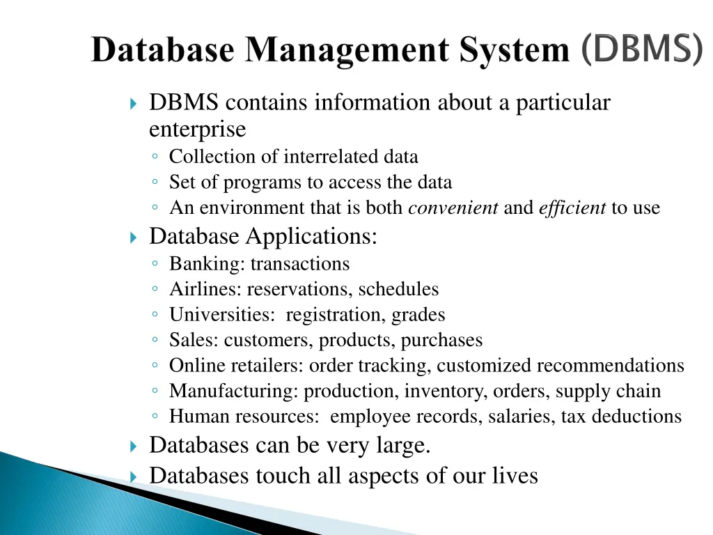 dbms contains information about a particular