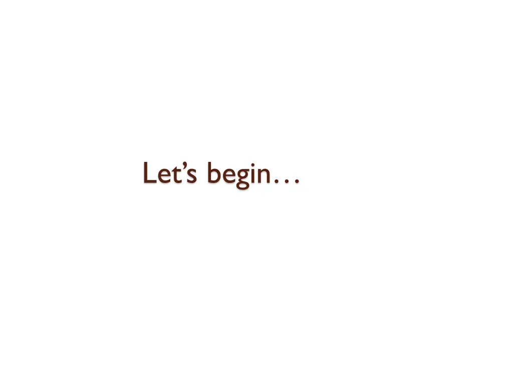 let s begin