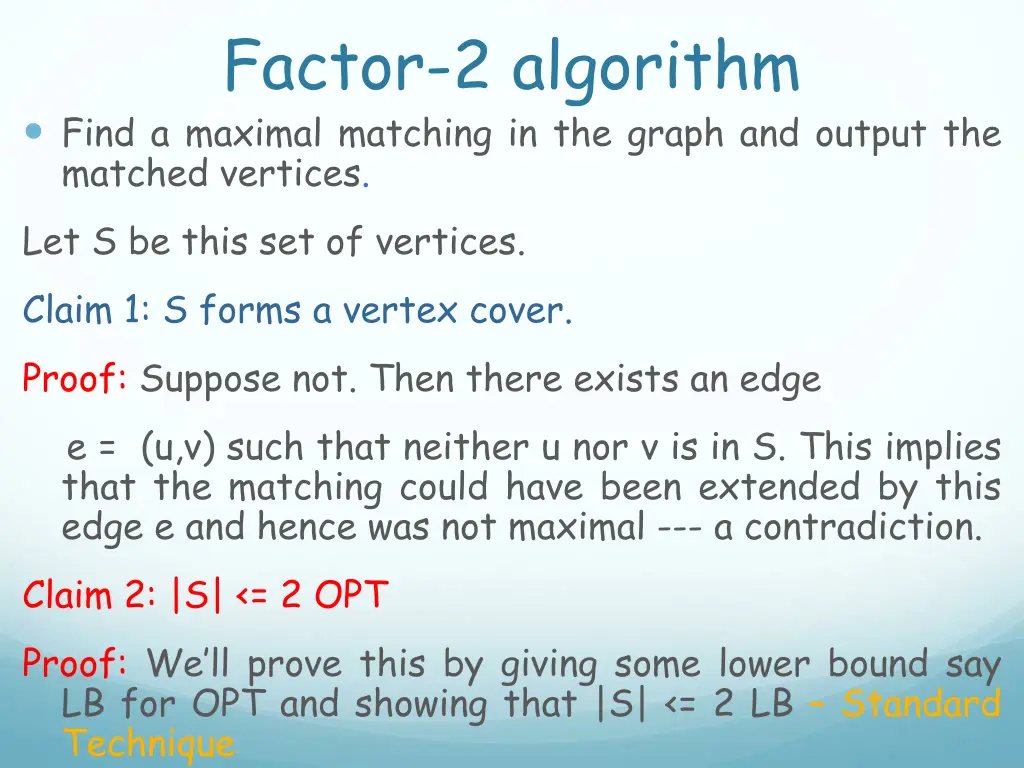 factor 2 algorithm find a maximal matching