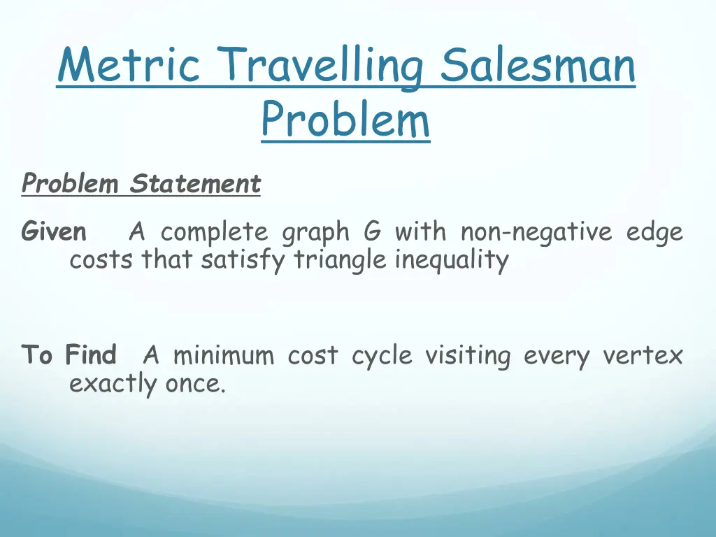 metric travelling salesman problem