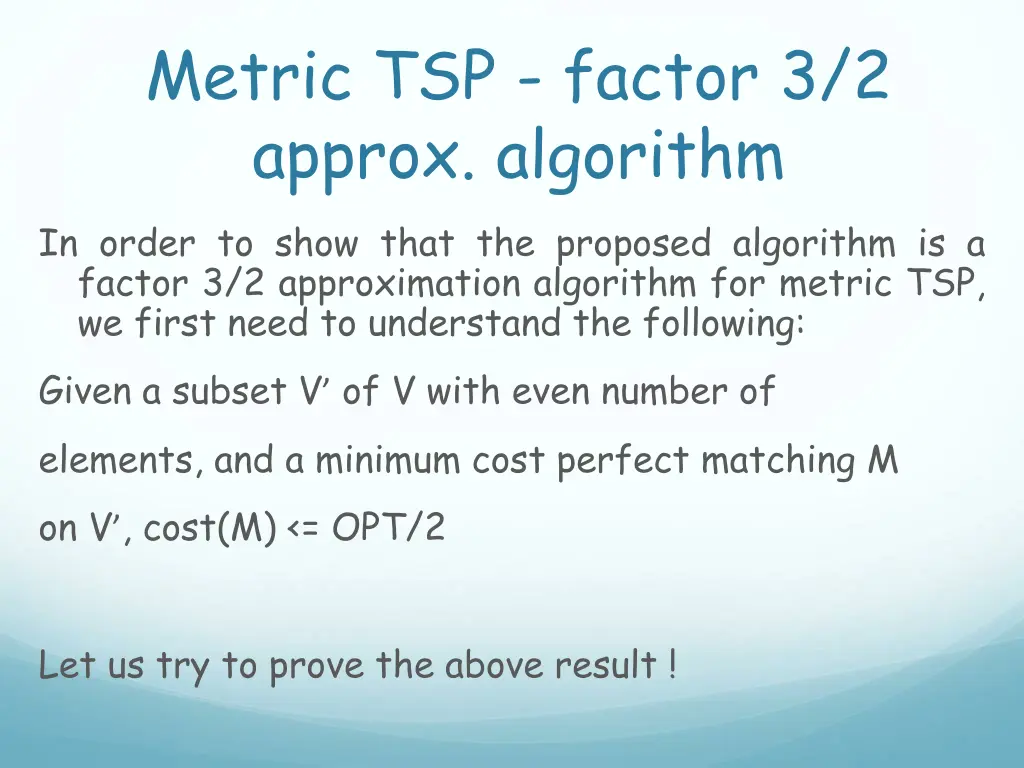 metric tsp factor 3 2 approx algorithm in order