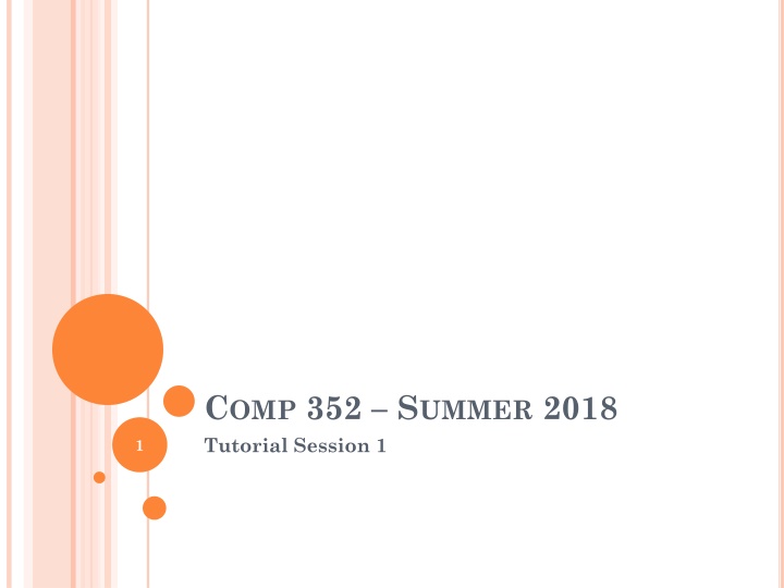 c omp 352 s ummer 2018 tutorial session 1