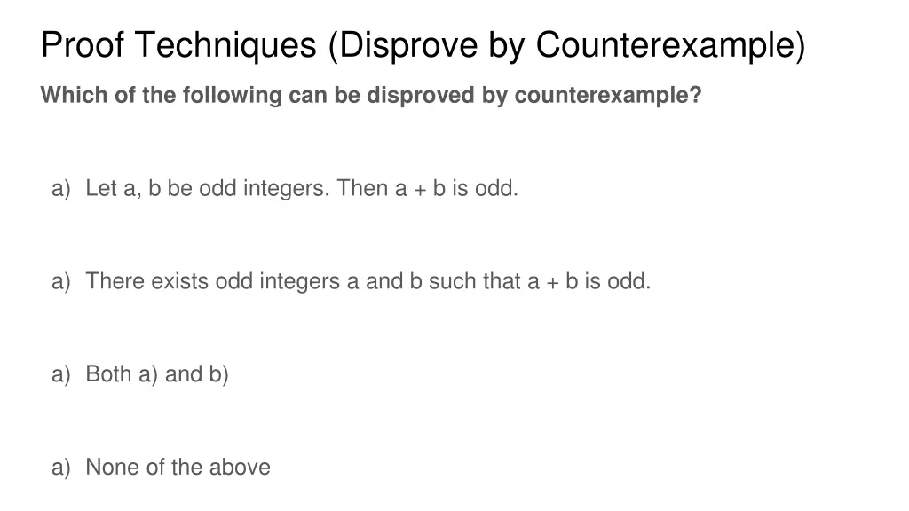 proof techniques disprove by counterexample