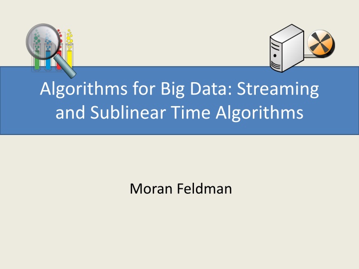 algorithms for big data streaming and sublinear