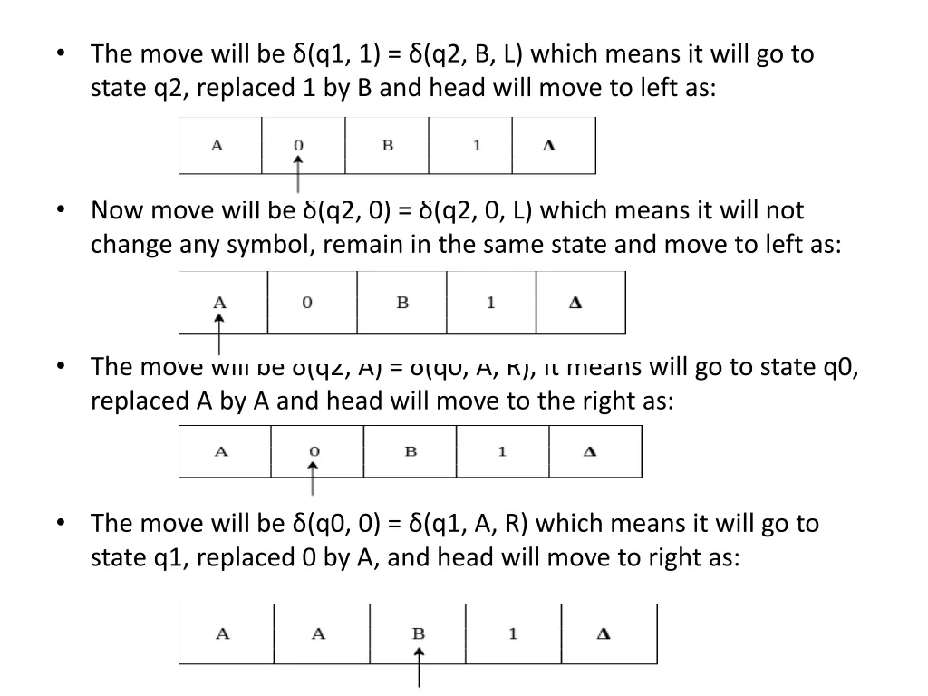 the move will be q1 1 q2 b l which means it will