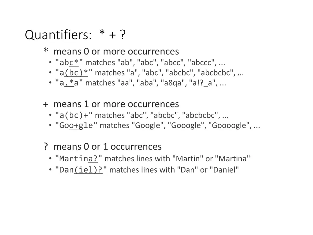 quantifiers means 0 or more occurrences