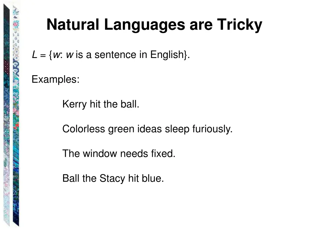 natural languages are tricky