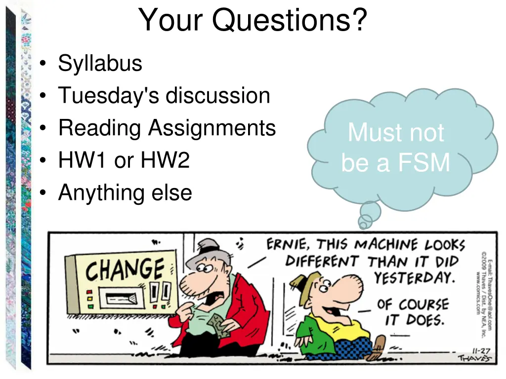 your questions