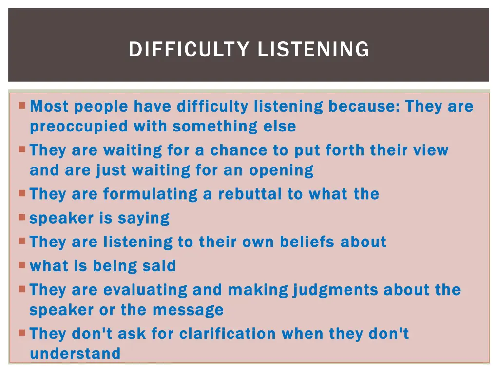 difficulty listening
