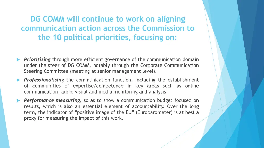 dg comm will continue to work on aligning