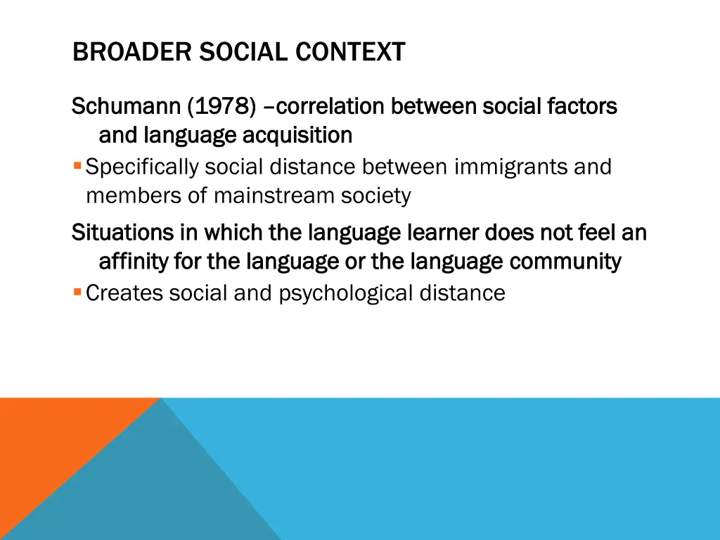 broader social context