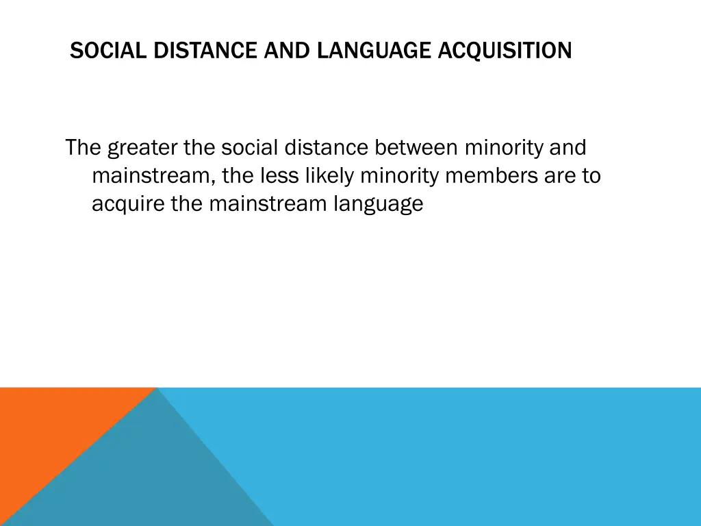 social distance and language acquisition
