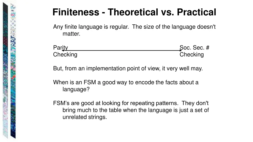finiteness theoretical vs practical