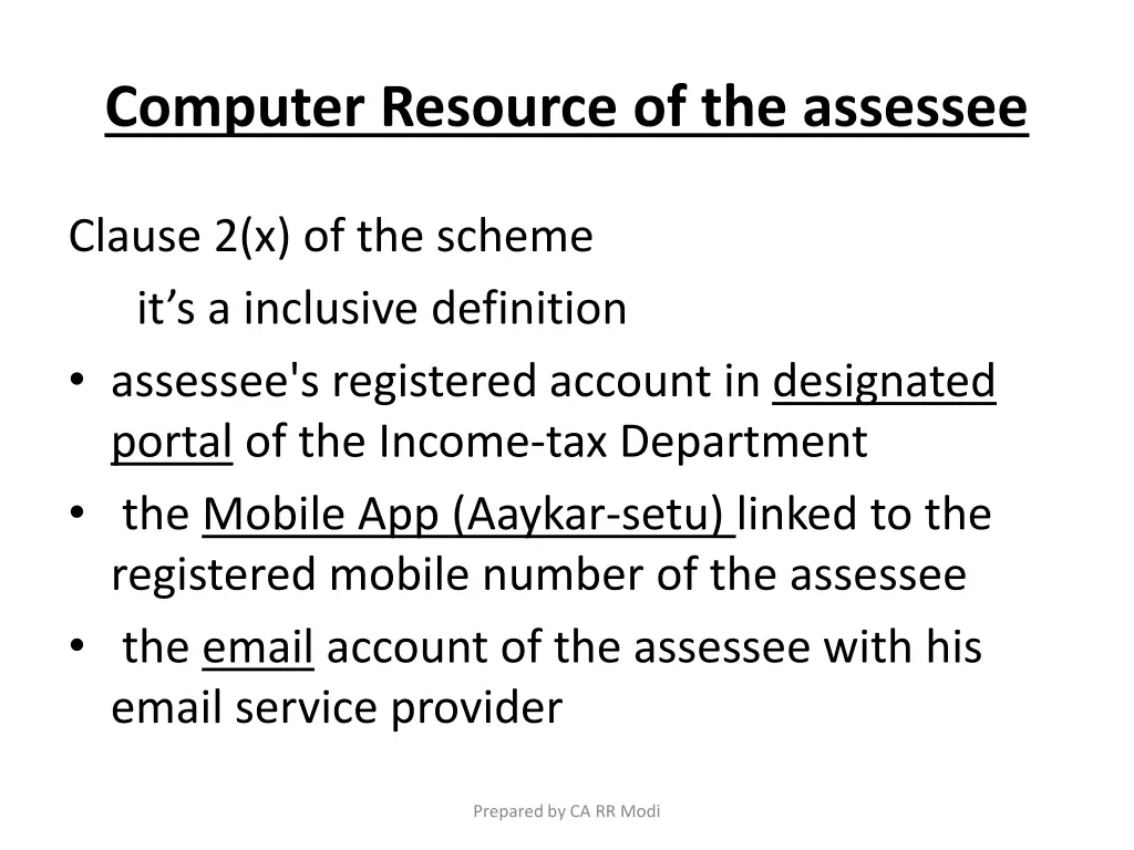 computer resource of the assessee