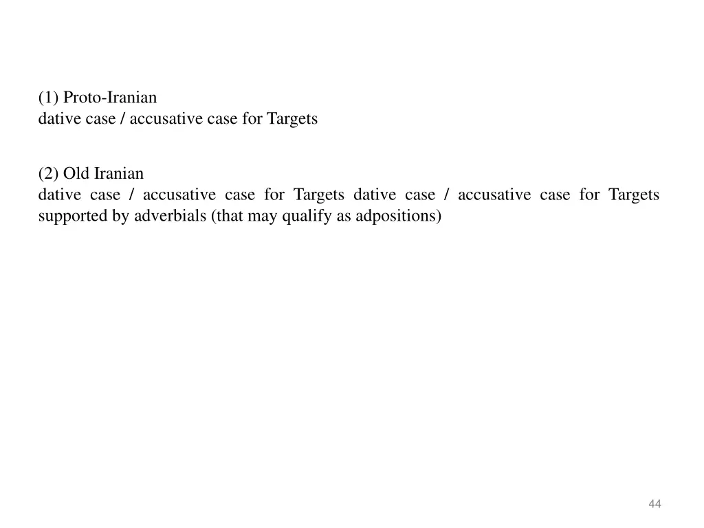 1 proto iranian dative case accusative case 1