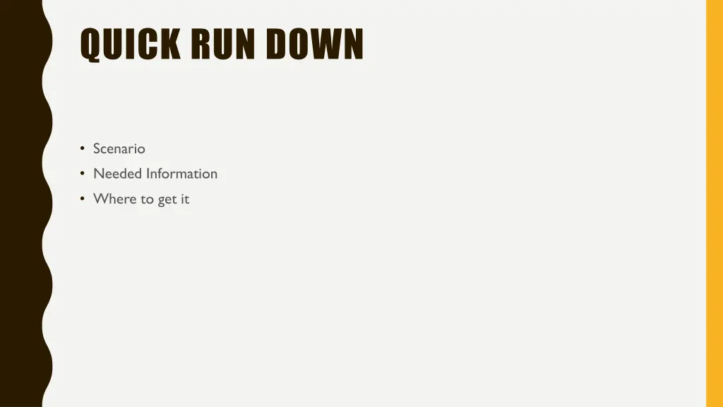 quick run down