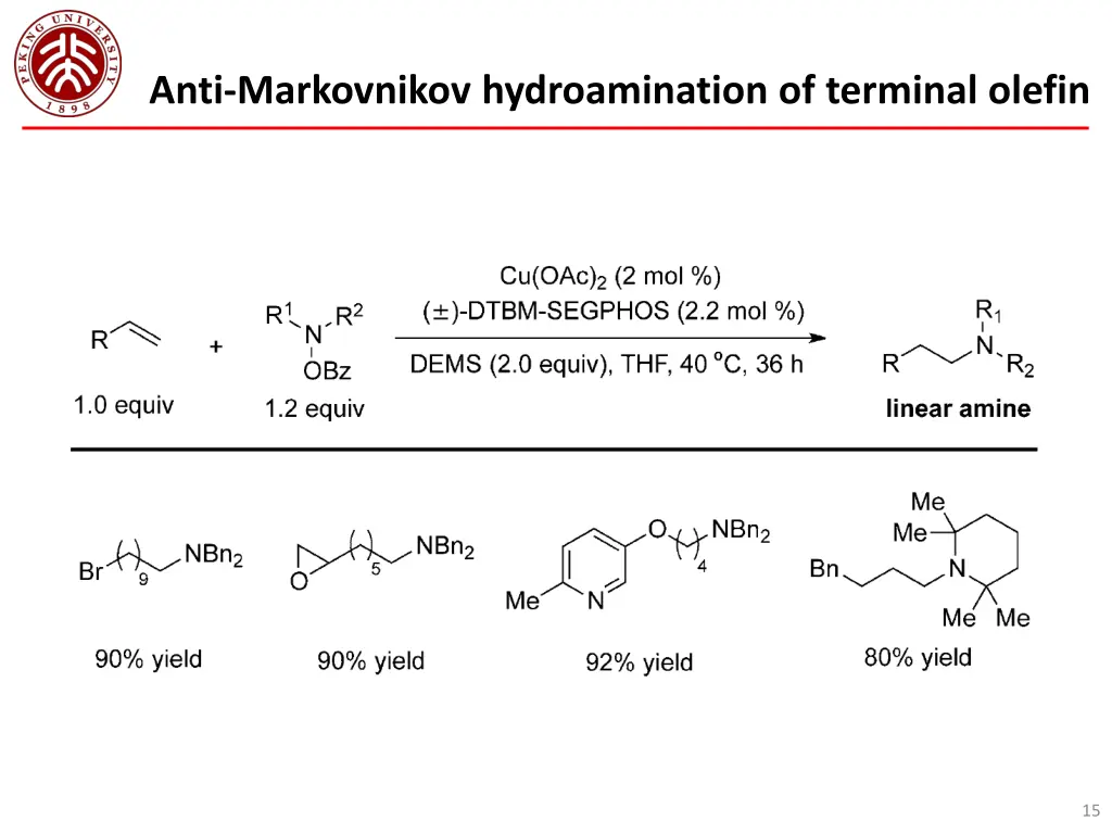anti markovnikov hydroamination of terminal olefin