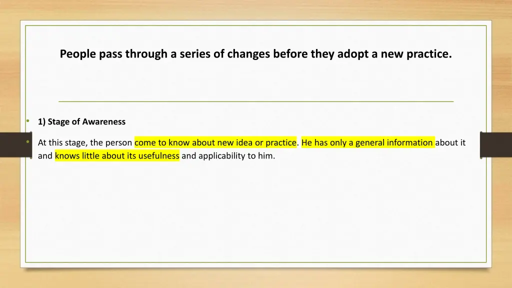 people pass through a series of changes before