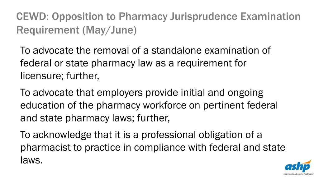 cewd opposition to pharmacy jurisprudence