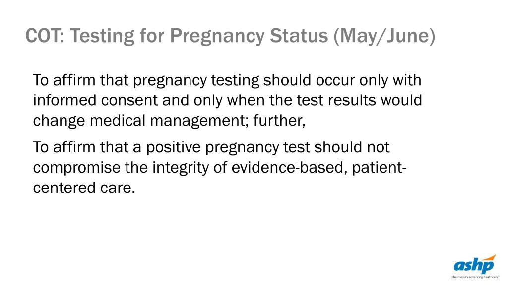 cot testing for pregnancy status may june