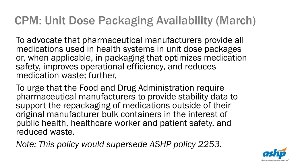 cpm unit dose packaging availability march