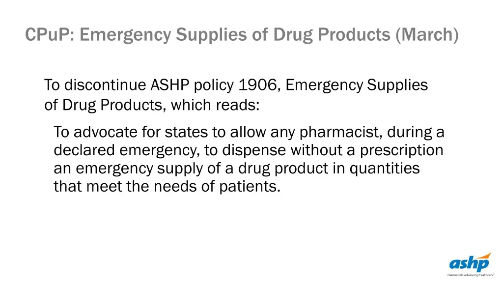 cpup emergency supplies of drug products march